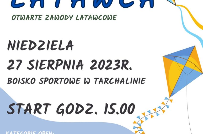  Zapraszamy na „ŚWIĘTO LATAWCA”