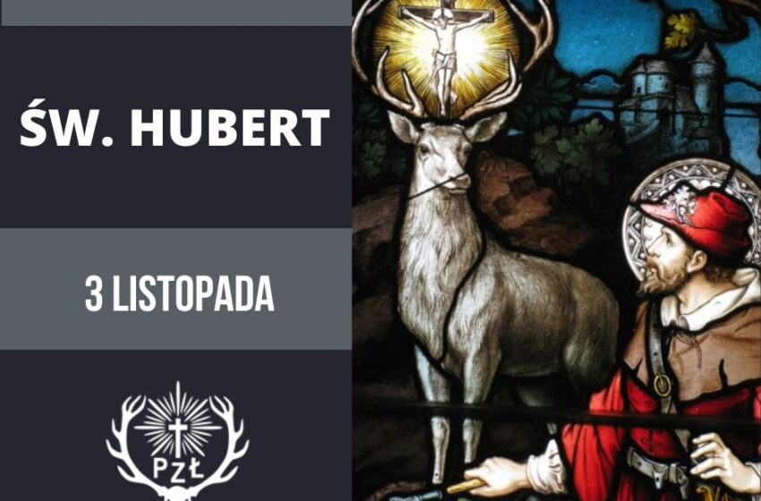  3 listopada – Święto Myśliwych – Hubertus