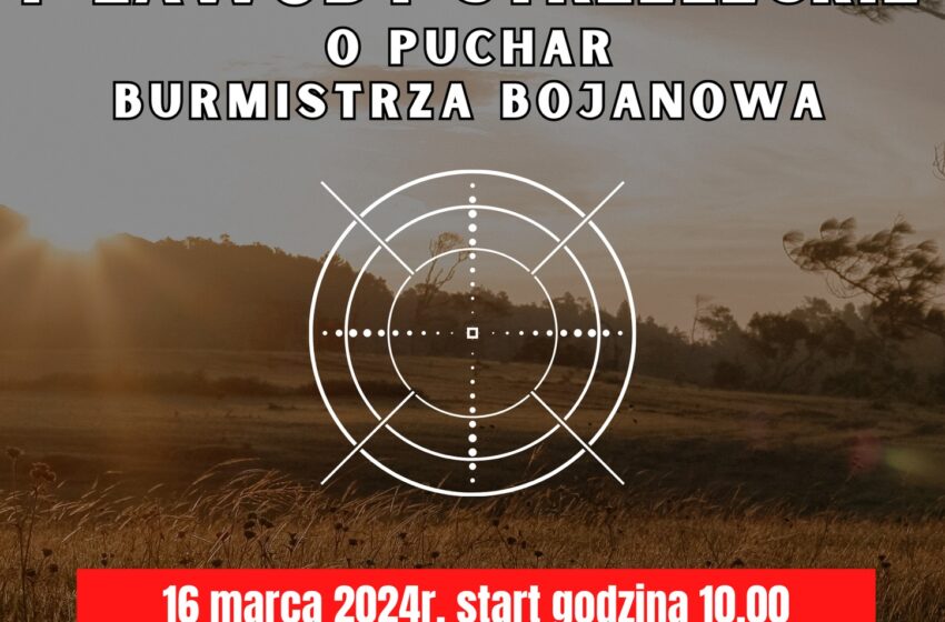  I Zawody Strzeleckie o Puchar Burmistrza Bojanowa