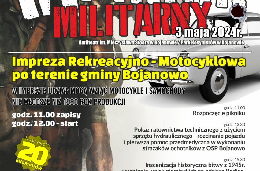  Zapraszamy do Bojanowa na VI Piknik Militarny i Imprezę Rekreacyjno – Motocyklową