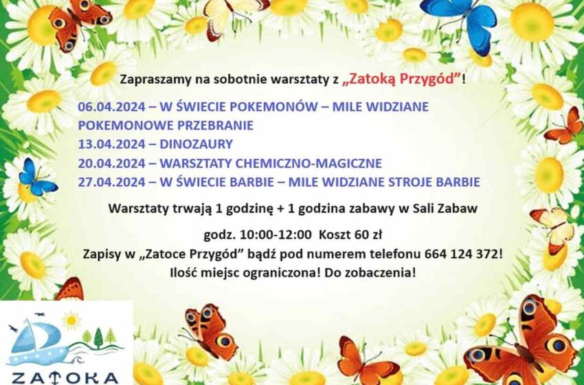  Zapraszamy na sobotnie warsztaty z Zatoką Przygód Centrum Kreatywnej Zabawy