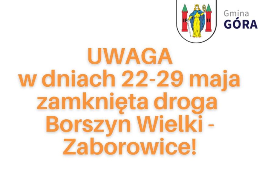  Zamkną drogę pomiędzy Borszynem Wielkim a Zaborowicami