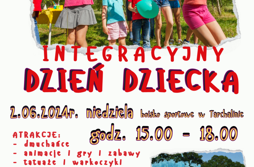  Zapraszamy do Tarchalina na Integracyjny Dzień Dziecka