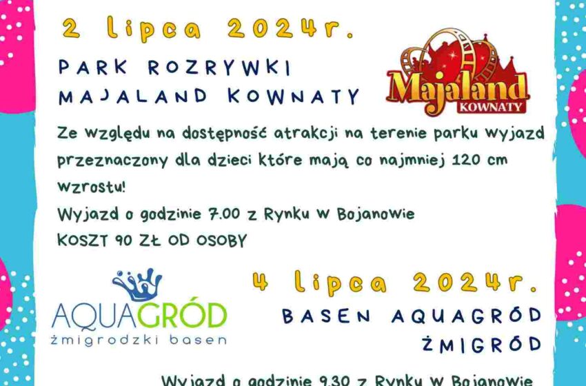  Akcja „Lato w Bojanowie” – Zapisy na Wakacyjne Wyjazdy