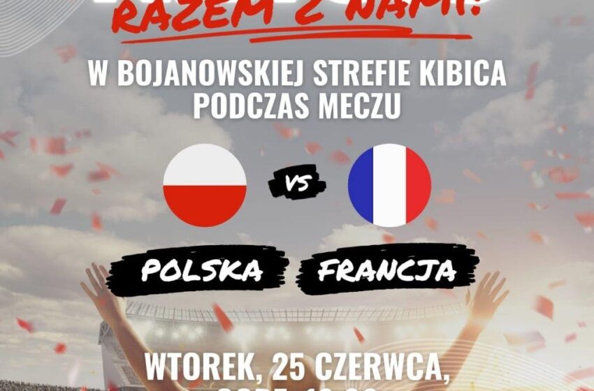  Zapraszamy do Bojanowskiej Strefy Kibica