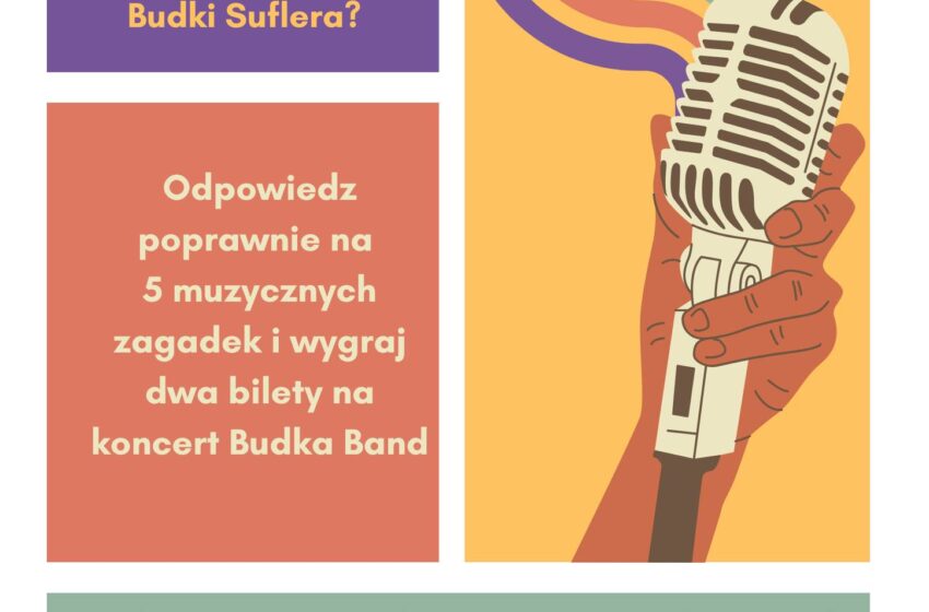  Konkurs muzyczny: Wygraj bilety na koncert Budka Band!