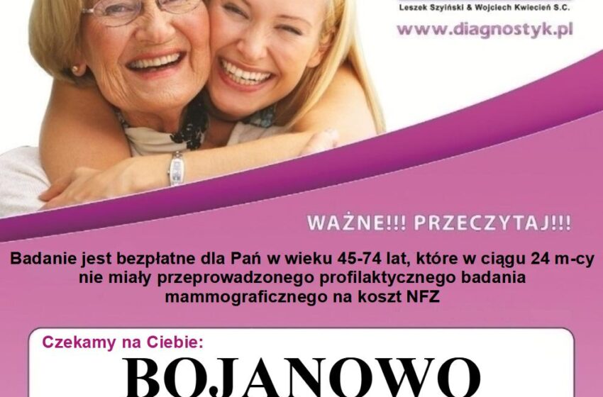 Bezpłatne badania mammograficzne w Bojanowie – zadbaj o swoje zdrowie!