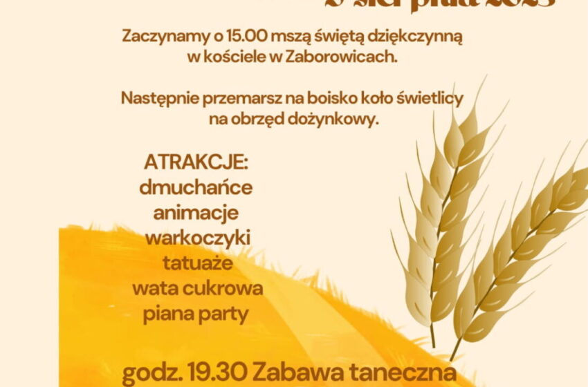  Dożynki w Zaborowicach już 9 sierpnia!